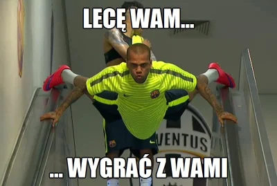 Glober - #alves #finał #ligamistrzow
Vamos!