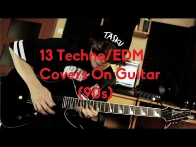 w.....0 - 13 utworów techno, electro, dance zagranych na gitarze #muzyka #techno #roc...