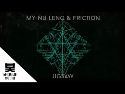 sellyoursoul - My Nu Leng & Friction - Jigsaw

#muzyka #muzykaelektroniczna #mirkoe...