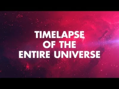 ntdc - Timelapse całego wszechświata. [Napisy PL]

13 miliardów lat istnienia wszec...