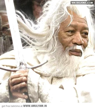 Wolvi666 - @PosiadaczKonta: Ale Morgan Freeman mógłby być Gandalfem XD
