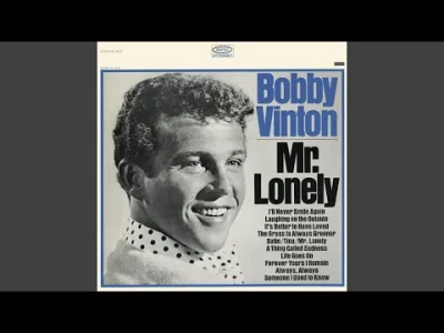 oggy1989 - [ #muzyka #60s #pop #bobbyvinton ] + #feels #feelsmusic #sadsongsforsadpeo...