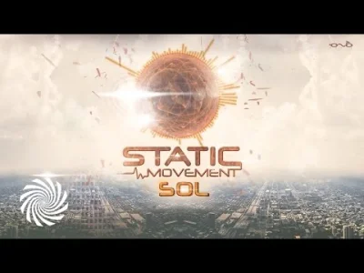 S.....a - Static Movement - Sol
#goatrance #psytrance #mirkoelektronika #mindtripper