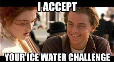 p.....0 - #icebucketchallenge #titanic #heheszki