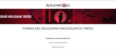 t.....y - Zgłaszając nielegalne treści na dyżurnet nie zapomnijcie ich informować, że...