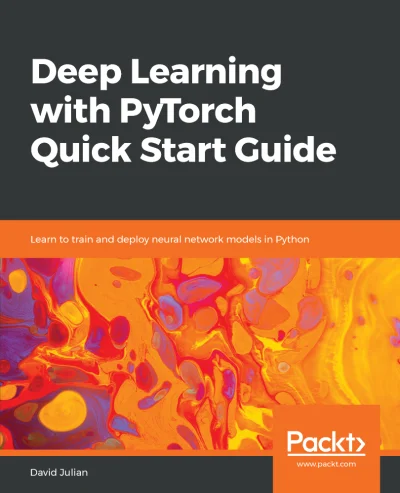 konik_polanowy - Dzisiaj Deep Learning with PyTorch Quick Start Guide (December 2018)...