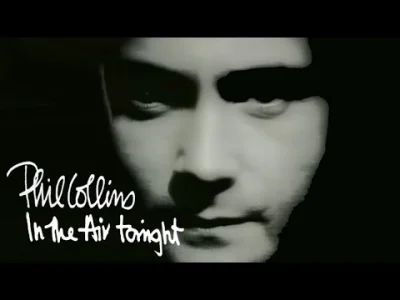 SScherzo - Phil Collins - In The Air Tonight

#muzyka #muzykasscherzo #philcollins