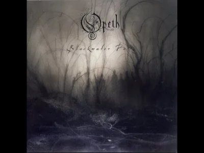 b.....6 - #muzyka #metal #deathmetal #progressivemetal #opeth #nadmuzyka
Opeth - Bla...