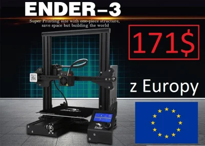 sebekss - Tylko 171$ [około 650zł] za drukarkę 3D Creality3D Ender-3 z Europy!
Świet...