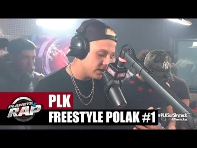 j.....y - Od 01:00 co ten PLK wyprawia! To jest #!$%@? Hip-Hop! 

PLK - Freestyle P...