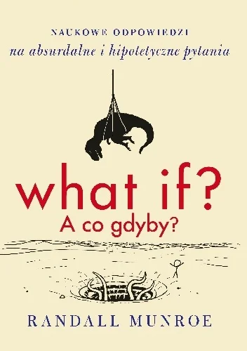 a.....a - 5 376 - 1 = 5 375

Tytuł: What If? A co, gdyby?
Autor: Randall Munroe
G...