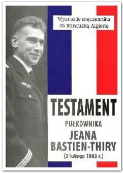 tmsz - 1007 - 1 = 1006



Testament pułkownika Jeana Bastien-Thiry (2 lutego 1963r.)
...