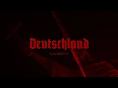 xaliemorph - @sirdam: Dlatego podoba mi się utwór Rammstein - Deutschland