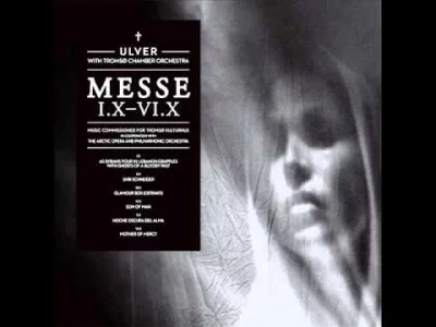 ysk_ - @niemowmojejmamie: Ulver - Messe I.X-VI.X