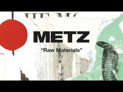 Istvan_Szentmichalyi97 - METZ - Raw Materials

#muzyka #szentmuzak #metz #noiserock #...