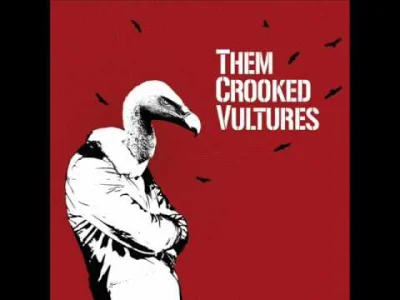 Yudasz - Them Crooked Vultures - Mind Eraser, No Chaser
#muzyka #rock #alternativero...
