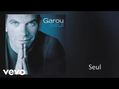 c17h20n2s - Dzień 4: Piosenka, której słuchali twoi rodzice - Garou - Seul
#feels #1...
