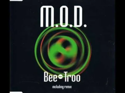 f.....e - M.O.D. - Bee Troo (Extended Mix) [2000]
#muzyka #muzykaelektroniczna