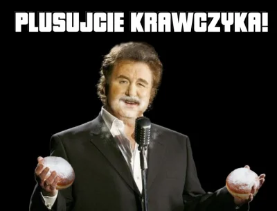 V.....a - @tullsta: Jak to bez Krawczyka!?