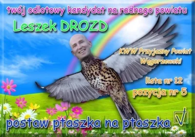 a.....2 - Grafik płakał



#wybory #kampania #drozd #ptaki