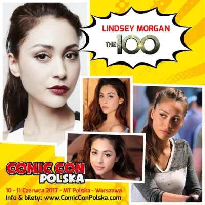 SawyerM - Lindsey Morgan (Raven z The 100) pojawi się na Comic-Con w Polsce. Czas się...