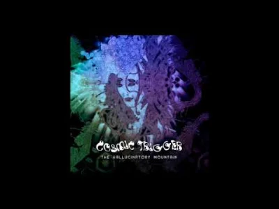 MaszynaTrurla - Cosmic Trigger - The Hallucinatory Mountain
Ten album jest świetny. ...