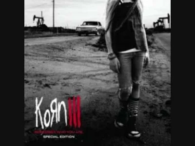 b.....k - #muzyka #metal #korn #zboze



Korn - Holding All These Lies