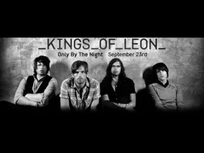 g.....a - Spodobało mi sie Kings Of Leon ʕ•ᴥ•ʔ
#muzyka #rock #kingsofleon