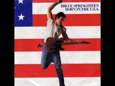 jamtojest - Można by było tu jeszcze wymienić Born in the USA Springsteena. Piosenka ...