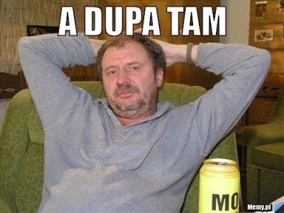 c.....l - @Vaster: dupa tam