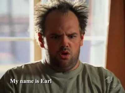 ravnov - tak mi się skojarzył z Randym z "My Name is Earl"
