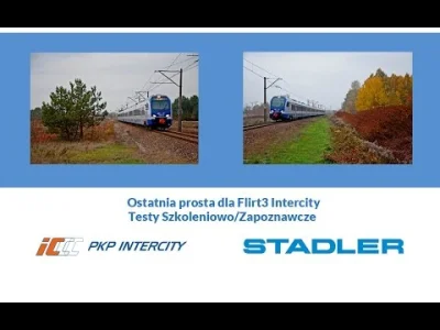 BaronAlvonPuciPusia - [ PKP Intercity ] Jazdy Testowo-Szkoleniowe pociągów Stadler L4...