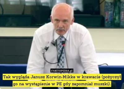 zdzisiu196 - @p3k1: Teraz Korwin nie zakłada muszki tylko jak jest już za ciepło(pami...