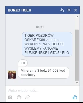 akwajuk21 - @Oskarek89: załatwiłem Ci pozdro od Tigera


#bonzo #tiger #kobra #pat...
