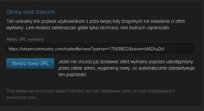 udgz - @l1pka: Wchodzisz w https://steamcommunity.com/id/XXXXXXX/tradeoffers/privacy ...