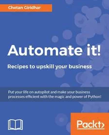Kohrd - Dziś w #packtpub książka z #python - "Automate it! - Recipes to upskill your ...