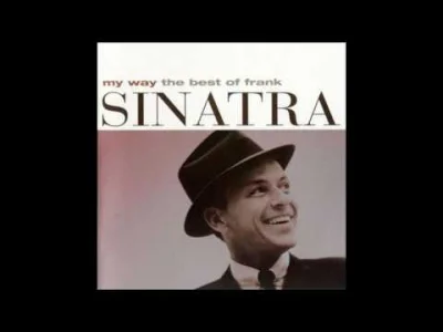 P.....u - Na poczatek dnia Sinatra :) Mój ulubiony kawałek Franka :D
#klasyk #sinatr...