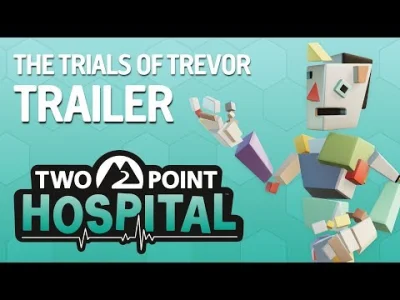 krejdd - Pojawił się trailer niszowego tytułu "Two Point Hospital", duchowego spadkob...