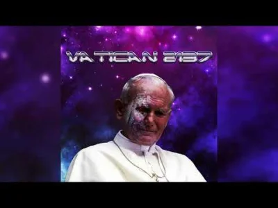 mamnatopapiery - anonymau5 - Przyszłość Narodu

Mówta co chceta, ale cały Vatican 2...