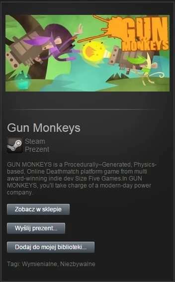 gerwant2k - Mam dodatkowy gift gry formatu AAA ( ͡° ͜ʖ ͡°) "GUN MONKEYS" Z tego powod...