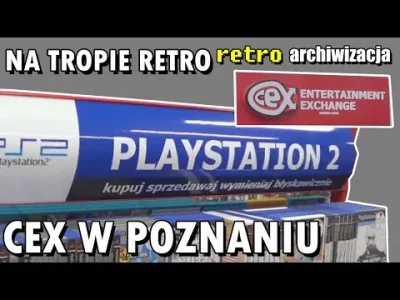 A.....o - Będąc w Poznaniu na tropie retro, wpadliśmy do salonu CEX z używanymi grami...