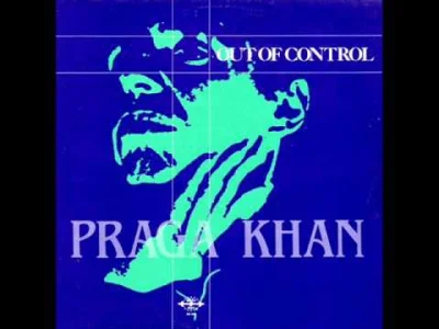 bscoop - Praga Khan - Out Of Control [Belgia, 1990]

W kawałku użyto syntezatorową ...