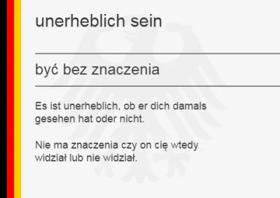 Kresse - Urlop się skończył, więc wracamy do nauki :P

unerheblich sein - być bez z...