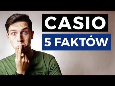 WuDwaKa - [ CASIO – 5 FAKTÓW, o których nie mieliście pojęcia! ] 

#casio #zegarki ...