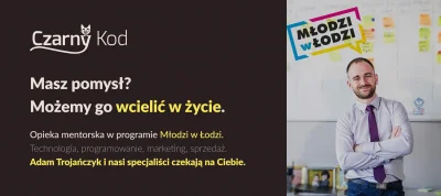 a.....k - @adam-trojanczyk: Cześć. Nie wiem czy wypada, bo to trochę autopromocja, al...