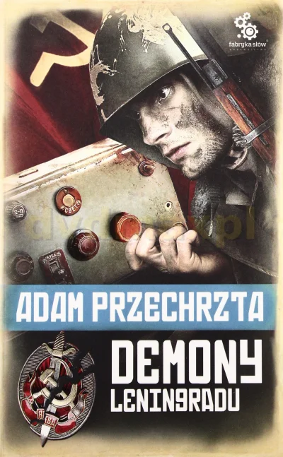 sexlord - 4 665 - 1 = 4 664

Tytuł: Demony Leningradu
Autor: Adam Przechrzta
Gatu...