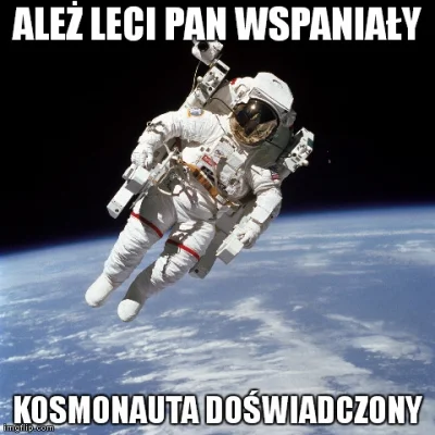 m.....n - ( ͡° ͜ʖ ͡°) #humorobrazkowy #memy #kosmonauta