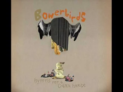 soeasy - Bowerbirds - Dark Horse
#muzyka #folk #indiefolk