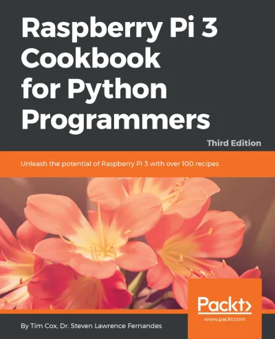 konik_polanowy - Dzisiaj Raspberry Pi 3 Cookbook for Python Programmers - Third Editi...