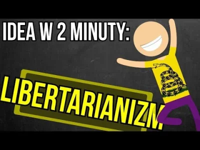 wojna_idei - Libertarianizm - Idea w 2 minuty
Czym jest coraz częściej spotykany lib...